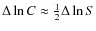 ${\Delta \ln C}\approx \frac{1}{2}{\Delta \ln S}$