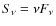 $S_\nu=\nu F_\nu$