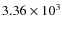$3.36\times 10^3$