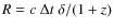 $R= c~\Delta t~\delta/{(1+z)}$