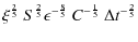 $\displaystyle {\xi}^{\frac{2}{5}}~{S}^{\frac{2}{5}}{\epsilon}^{-\frac{8}{5}}~{C}^{-\frac{1}{5}}~{\Delta t}^{-\frac{2}{5}}$