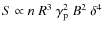 $S \propto n~R^3~ \gamma_{\rm p}^2~ B^2~ \delta^4$