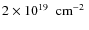 $ 2 \nobreak\times\nobreak10^{19} \nobreak\mbox{$\;$ cm$^{-2}$ }$