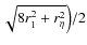 $\sqrt{8 r_1^2+ r_\eta^2}\Big)/2$