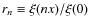 $r_n\equiv \xi(n x)/\xi(0)$