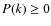 $P(k)\ge 0$