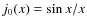 ${j}_0(x)=\sin x/x$