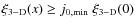 $\xi_{\rm 3-D}(x)\ge {j}_{0,{\rm min}}~\xi_{\rm 3-D}(0)$