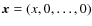 $\mbox{\vec{x}}=(x,0,\dots,0)$