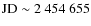 $\rm JD\sim 2~454~655$
