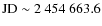 $\rm JD\sim 2~454~663.6$