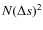 $ N (\Delta s)^{2}$