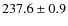 $237.6 \pm 0.9$