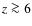 $z \ga 6$