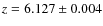 $z = 6.127 \pm 0.004$
