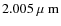 $2.005{\mbox{\rm~{\mbox{$\mu$ {\rm{m}}}}}}$