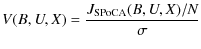 $\displaystyle V(B,U,X)=\frac{J_{\rm SPoCA}(B,U,X)/N}{\sigma}$