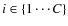 $i\in\{1\cdots C\} $