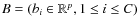 $B=(b_i\in\mathbb{R}^p,1\leq i\leq C)$