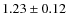 $1.23\pm0.12$