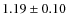 $1.19\pm0.10$