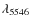 $\lambda_{5546}$