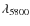 $\lambda_{5800}$