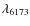 $\lambda_{6173}$