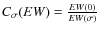 $C_\sigma(EW) =\frac{EW(0)}{EW(\sigma)}$