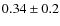 $0.34\pm0.2$