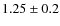 $1.25\pm0.2$