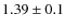 $1.39\pm0.1$