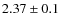 $2.37\pm0.1$