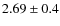 $2.69\pm0.4$