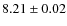 $8.21\pm0.02$