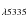 $_{\lambda5335}$