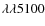 $\lambda\lambda5100$
