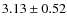 $3.13\pm0.52$