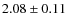 $2.08\pm0.11$