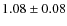 $1.08\pm0.08$