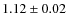 $1.12\pm0.02$