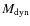 $M_{\rm dyn}$