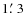 $1\hbox{$.\mkern-4mu^\prime$ }3$