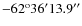 $-62^\textrm{\scriptsize o}36'13.9''$