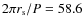 $2\pi r_{{\rm s}} / P =
58.6$