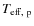 $T_{{\rm eff,~p}}$