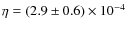 $\eta=(2.9\pm 0.6)\times 10^{-4}$
