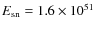 $E_{\rm sn}= 1.6 \times 10^{51}$