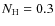 $N_{\rm H}=0.3$