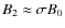 $B_2 \approx \sigma
B_0$